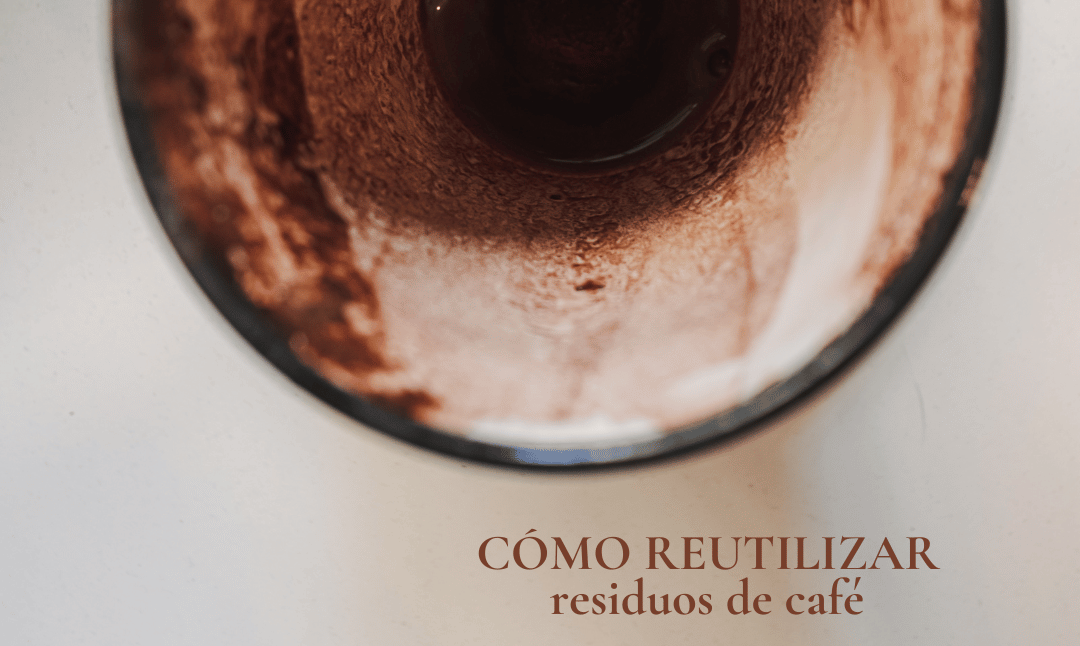 Cómo reutilizar residuos de café
